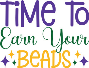Time to Earn Your Beads SVG