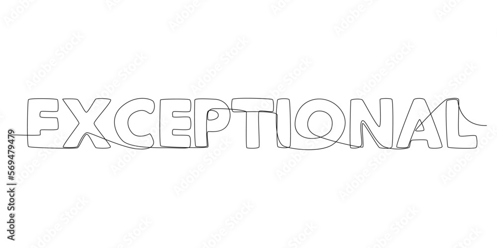 Fototapete One continuous line of Exceptional word. Thin Line Illustration vector concept. Contour Drawing Creative ideas.