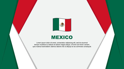 Mexico Flag Abstract Background Design Template. Mexico Independence Day Banner Cartoon Vector Illustration. Mexico Background
