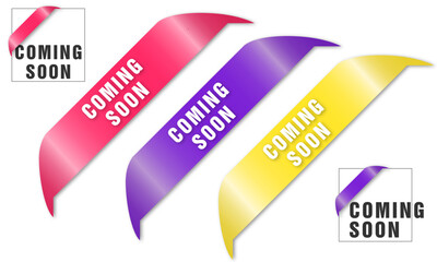 Coming soon. Tag Coming soon set. Coming soon label and tag. Sticker with word Coming soon. Vector	