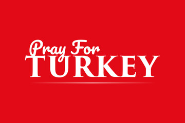 Pray for Turkey Vector Template