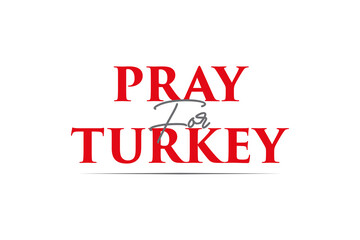 Pray for Turkey Vector Template