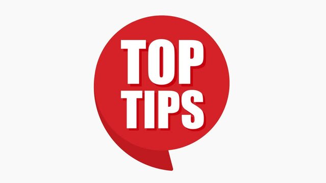 Top tips. Announcement Message. On red Speech Bubble. Encouragement and Advertising Animation. 4k animation, motion design. Top tips text.