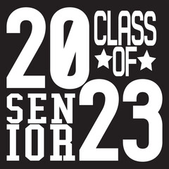 CLASS OF 2023 SENIOR svg design