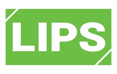 LIPS text written on green stamp sign.