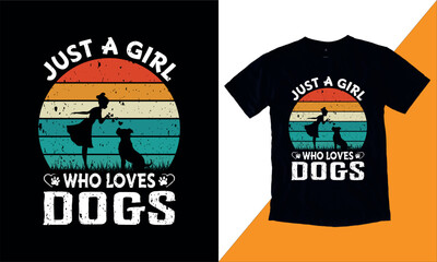 Just a girl who loves dogs t shirt design 