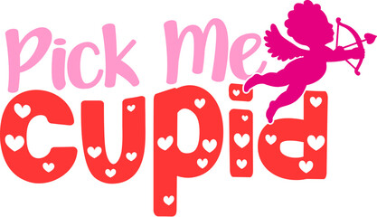 Pick Me Cupid Typography