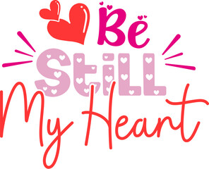 Be Still My Heart Typography