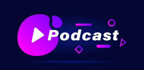Podcast geometric badge with play button. Colorful design with different geometric element. Modern flat style vector illustration
