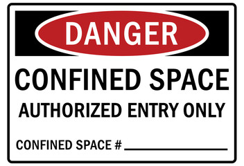 Confined space sign and labels authorized entry only