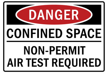 Confined space sign and labels non permit air test tequired