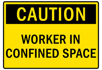 Confined space sign and labels worker in confined space