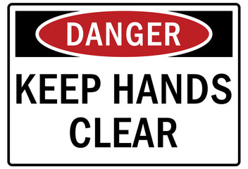 Machine hazard sign and labels keep hand clear