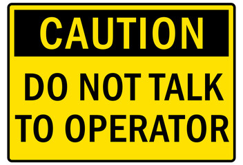 Machine hazard sign and labels do not talk to operator