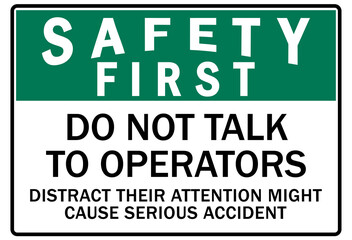 Machine hazard sign and labels do not talk to operator, distract their might cause serious accident