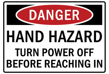 Machine hazard sign and labels hand hazard turn power off before reaching in