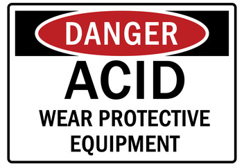 Safety equipment sign and labels acid, wear protective equipment