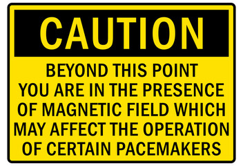 Radio frequency hazard warning sign and labels beyond this point you are in the present of magnetic field which may affect the operation of certain pacemakers