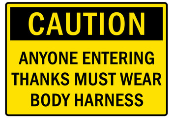 Obraz premium Safety equipment sign and labels anyone entering tanks must wear body harness