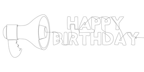 One continuous line of Megaphone with Happy Birthday text. Thin Line Illustration vector concept. Contour Drawing Creative ideas.