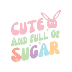 Cute And Full Of Sugar