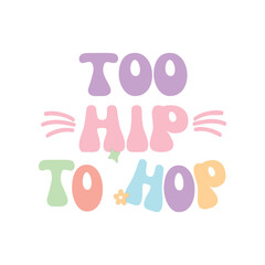 Too Hip To Hop