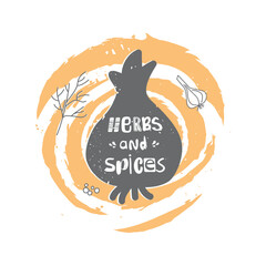 Herbs and spices logo. Hand drawn vector illustration label for cafe, farmers market, local shop, restaurant, indian store.
