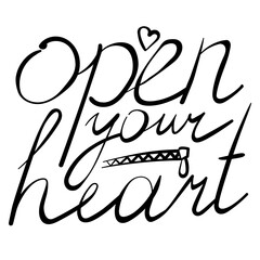 Open your heart, handwritten lettering for postcard or poster design