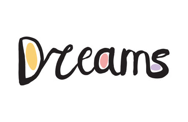 Dreams psychodelic lettering for good night wishes. Future dreams concept for greeting card.