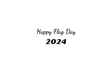 Fototapeta na wymiar Happy Flag Day wish typography with transparent background