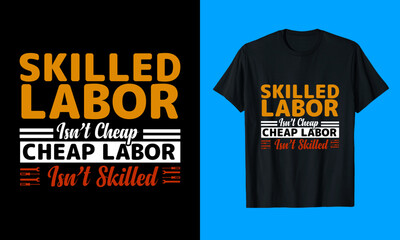 Labor, Vector, Typography T-Shirt Design