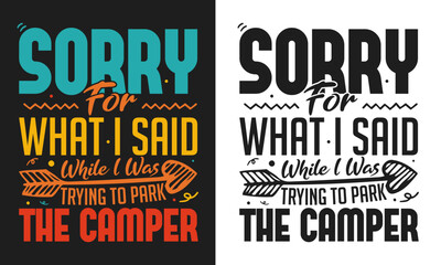 Obraz premium sorry for what i said while camping design