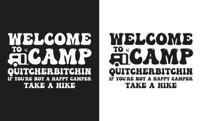 welcome to camp quitcherbitchin camping design