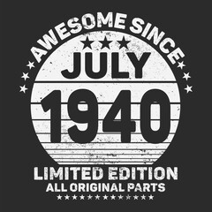 Awesome Since July 1941. Vintage Retro Birthday Vector, Birthday gifts for women or men, Vintage birthday shirts for wives or husbands, anniversary T-shirts for sisters or brother