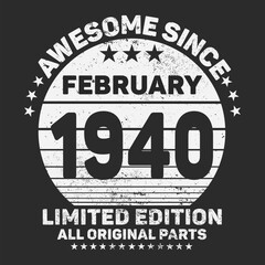 Awesome Since February 1941. Vintage Retro Birthday Vector, Birthday gifts for women or men, Vintage birthday shirts for wives or husbands, anniversary T-shirts for sisters or brother