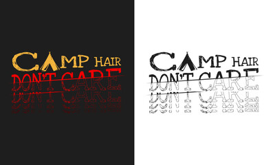 Camp Hair Dont Care Design