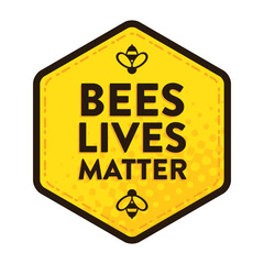 Bees Lives Matter Logo, Badge, icon. Save the bees concept graphic art for sticker, t-shirt, social media. Set of two, white background or yellow background. Agriculture awareness.