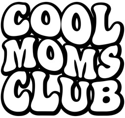 Cool Moms Club Retro Wavy SVG