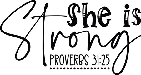 She is Strong - Proverbs 3125, 