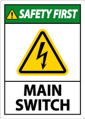 Safety First Main Switch Sign On White Background