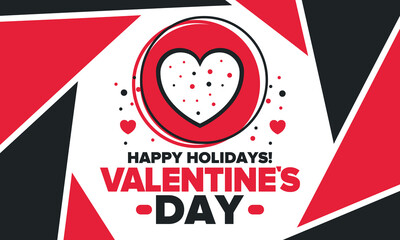 Happy Valentine`s Day. Celebrate annual in February 14. Romantic holiday for couple lovers. Valentines card with heart shape. Red and pink party design. Poster, card, banner and background. Vector