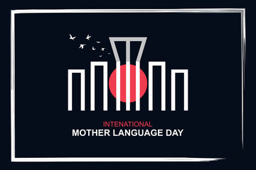 International Mother Language Day. Illustration of Shaheed Minar with with background. National Language Day celebration in Bangladesh on 21st February. Modern vector design.