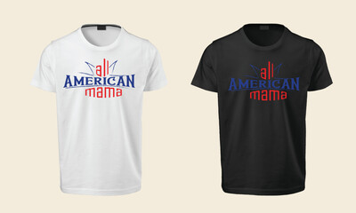 All American mama , All American mama typography , typography , typography t shirt , typography t shirt design , t shirt , t shirt design , SVG , SVG design