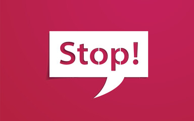 Speech bubble with stop inscription, paper-cut technique.