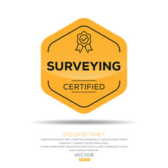 Obraz premium Creative (Surveying) Certified badge, vector illustration.