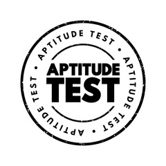 Aptitude Test - assessment used to determine a candidate's cognitive ability or personality, text concept stamp