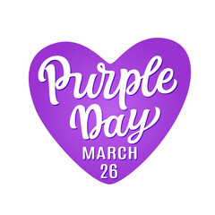 Purple Day 26 march. Hand lettering text in a purple heart shape isolated on white background. World epilepsy day. Vector typography