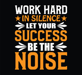 Naklejka na ściany i meble work hard in silence let your success be the noise