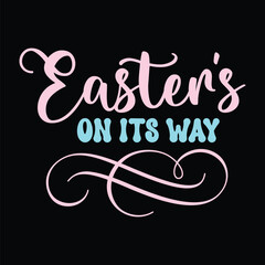 Easter's On Its Way SVG