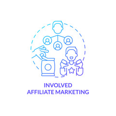 Involved affiliate marketing blue gradient concept icon. Personal experience. Promotion program abstract idea thin line illustration. Isolated outline drawing. Myriad Pro-Bold font used